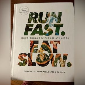 Run Fast, Eat Slow Cookbook